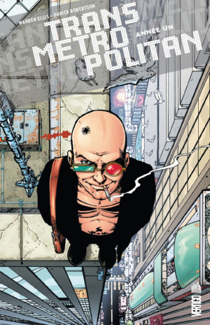 Urban Comics Transmetropolitan tome 1