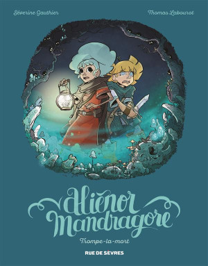 RUE DE SEVRES Aliénor Mandragore tome 2