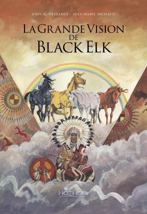 Hozhoni La Grande Vision De Black Elk