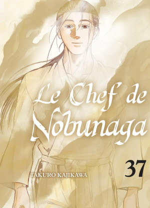 KOMIKKU Le chef de Nobunaga tome 37