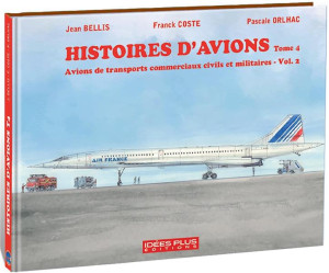 Idees Plus Histoires d'avions tome 4