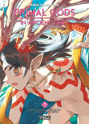 Vega+ Primal gods in ancient times tome 7