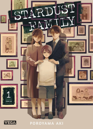Vega+ Stardust family tome 1