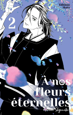 Akata À nos fleurs éternelles tome 2