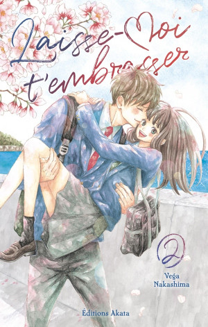 Akata Laisse-moi t'embrasser tome 2