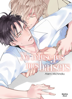 Boy's Love Ne refuse pas mes baisers