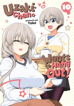 Meian Uzaki-Chan wants to hang out ! tome 10