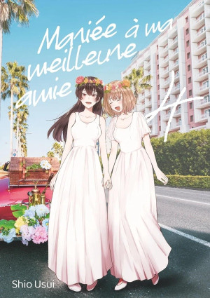 Meian Mariée à ma meilleure amie tome 4