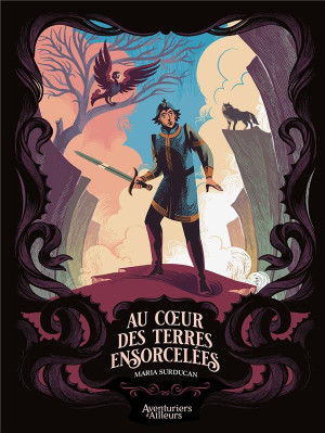 Aventuriers d'Ailleurs Au coeur des terres ensorcelées