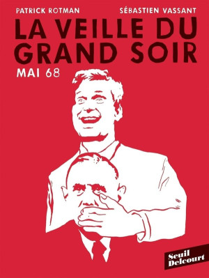 Delcourt Mai 68 - La veille du grand soir