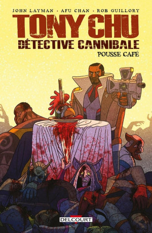 Delcourt Tony Chu, détective cannibale - Pousse café