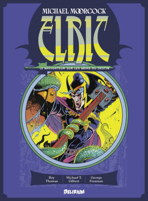 Delirium Éditions Elric - Le navigateur sur les mers du destin