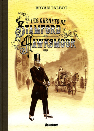 Delirium Éditions Les carnets de Stamford Hawksmoor