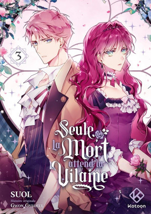 Kotoon Seule la mort attend la vilaine tome 3