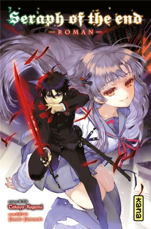 KANA Seraph of the end - roman tome 1