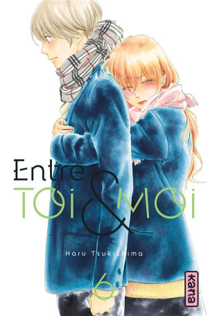 Kana Entre toi et moi tome 6