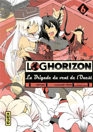 Kana Log Horizon - la brigade du vent de l'ouest tome 6