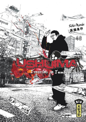 Kana Ushijima, l'usurier de l'ombre tome 46