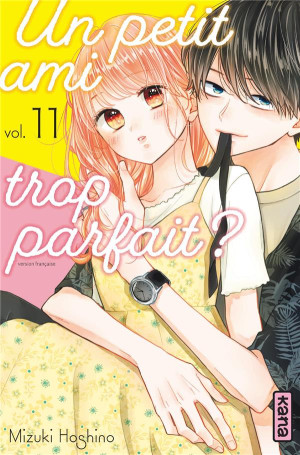 Kana Un petit ami trop parfait ? tome 11