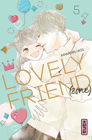 Kana Lovely friend(zone) tome 5
