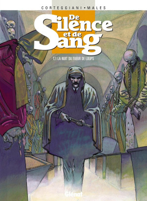 GLENAT de silence et de sang tome 1 - la nuit du tueur de loups