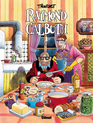 GLENAT raymond calbuth tome 1