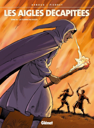 Glénat les aigles décapitées tome 16 - la guerre des aigles