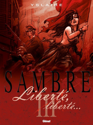 Glénat sambre tome 3 - liberté liberté