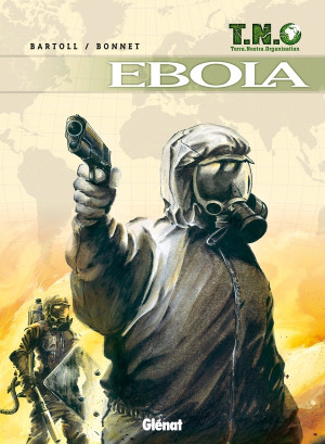 GLENAT T.N.O tome 2 - Ebola