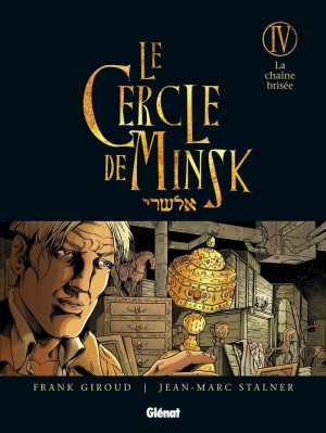 Glénat le cercle de minsk tome 4 - la chaîne brisée