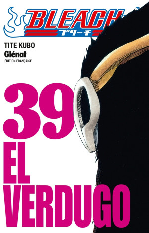 Glénat bleach tome 39 - el verdugo