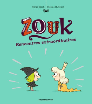 Bayard Jeunesse Zouk tome 11