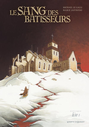 Vents d'Ouest Le Sang Des Bâtisseurs - Livre 01