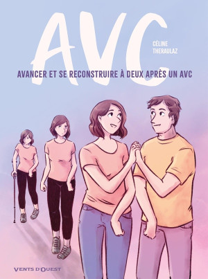 Vents d'Ouest AVC - Avancer et se reconstruire à deux après un AVC