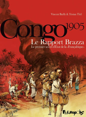 Futuropolis Le rapport Brazza - Congo 1905