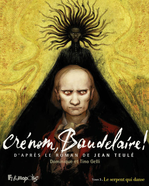 Futuropolis Crénom, Baudelaire ! tome 3