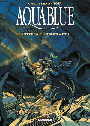 Delcourt Aquablue - intégrale - tome 6 et tome 7