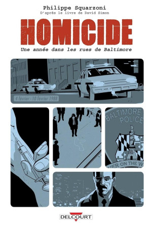 Delcourt Homicide - Une année dans les rues de Baltimore tome 2