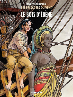 Delcourt Les Passagers du vent tome 5 - Le Bois d'Ebène