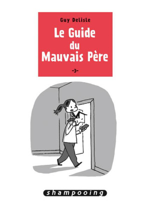 Delcourt Le guide du mauvais père tome 3