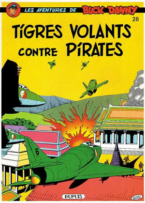 Dupuis buck danny tome 28 - tigres volants contre pirates