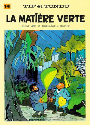 Dupuis tif et tondu tome 14 - la matiere verte