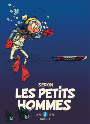 Dupuis Les Petits Hommes : Intégrale Vol.3 : 1973-1975