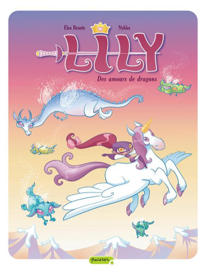 Dupuis Lily Princesse De La Nuit Tome 4 ; Des Amours De Dragons