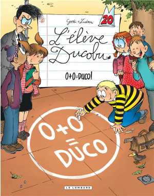 Éditions du Lombard l'élève Ducobu tome 20 - 0+0 = Duco