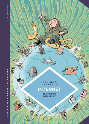 Éditions du Lombard La petite bédéthèque des savoirs tome 17 - Internet. Au-delà du virtuel