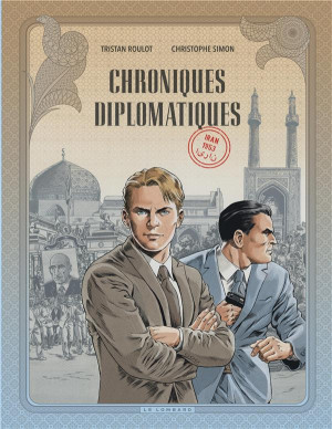 Éditions du Lombard Chroniques diplomatiques tome 1