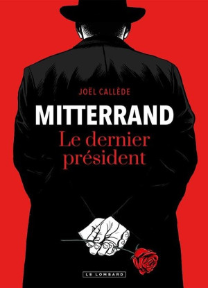 Éditions du Lombard Mitterrand, le dernier Président
