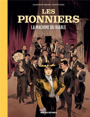 RUE DE SEVRES Les pionniers tome 1