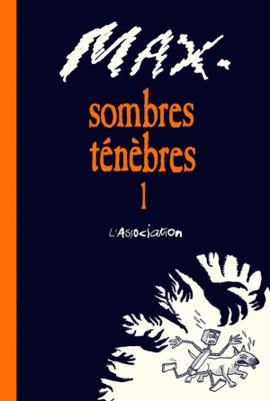 L'Association sombres ténèbres tome 1